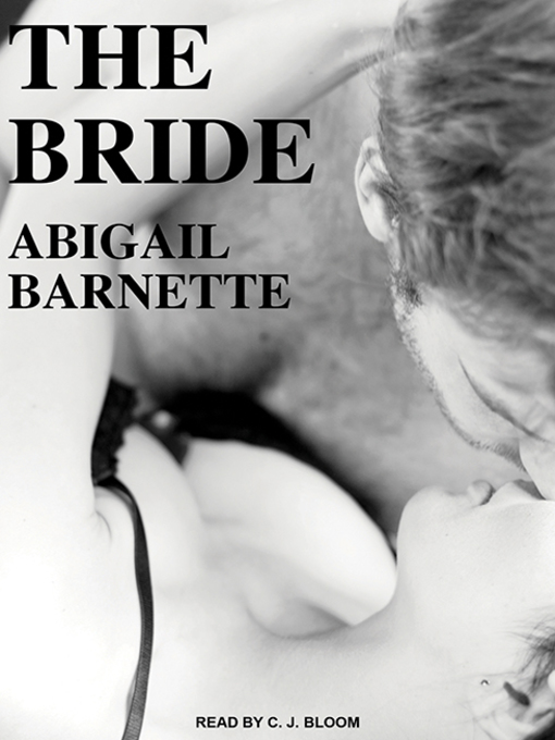 Title details for The Bride by Abigail Barnette - Available